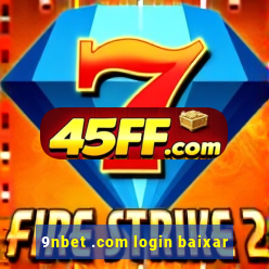 9nbet .com login baixar